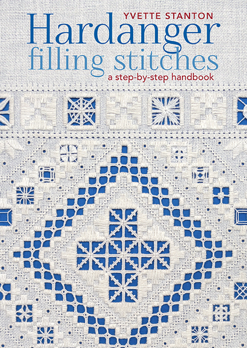 Hardanger Filling Stitches - Yvette Stanton