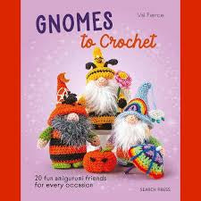 Gnomes to Crochet - Val Pierce